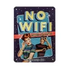 Kép 1/4 - No Wifi connect with each other! dombornyomott fémplakát 15 x 20 cm "26261"