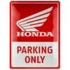 Kép 1/3 - Honda "Parking Only" dombornyomott fémplakát 30 x 40 cm "23335"