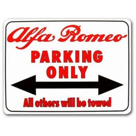 Alfa Romeo Parking Only tábla, All others will be towed 40 x 30 cm
