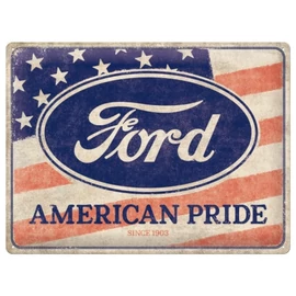 Ford Since 1903 "American Pride" special edition dombornyomott fémplakát 40 x 30 cm "23319"