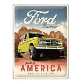 Ford Broncol "Pride of America" dombornyomott fémplakát 30 x 40 cm "23322"