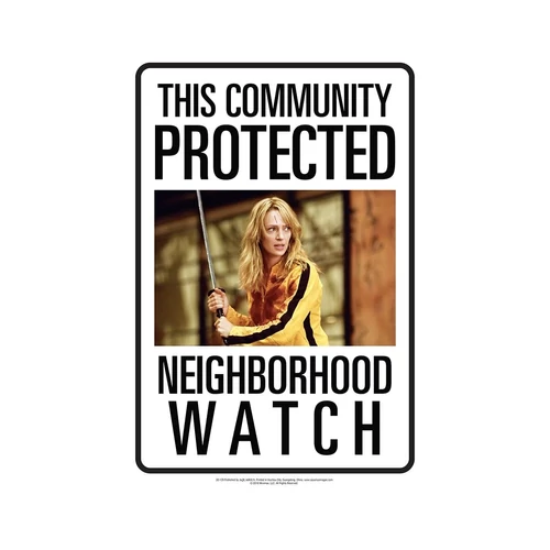 KILL BILL NEIGHBORHOOD WATCH fémplakát 20 x 29 