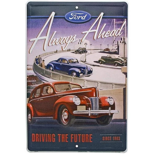 Ford Always Ahead dombornyomott fémplakát 30,4 x 45,7 "TACMC30145"