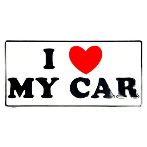I love my car dombornyomott fémtábla/rendszámtábla 30,1 x 15,1 cm 